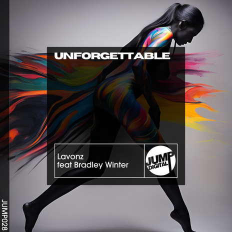 Unforgettable (Extended Mix) ft. Bradley Winter | Boomplay Music