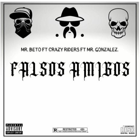 Falsos Amigos ft. Crazy Riders & Mr. Gonzalez | Boomplay Music