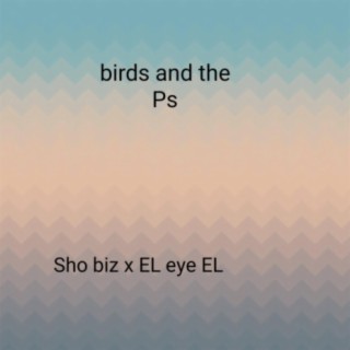 Birds and the Ps