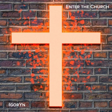 Enter the Church | Boomplay Music