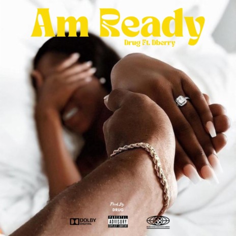 Am ready ft. D-Berry | Boomplay Music