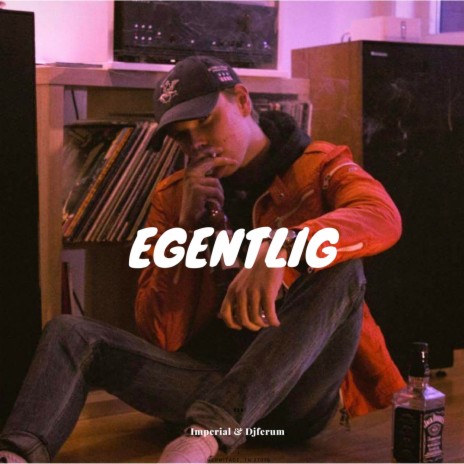 Egentlig ft. Djferum | Boomplay Music