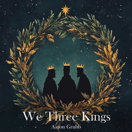 We Three Kings | Boomplay Music