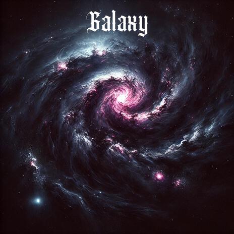 Galaxy | Boomplay Music