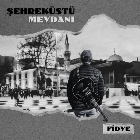 Şehreküstü Meydanı | Boomplay Music