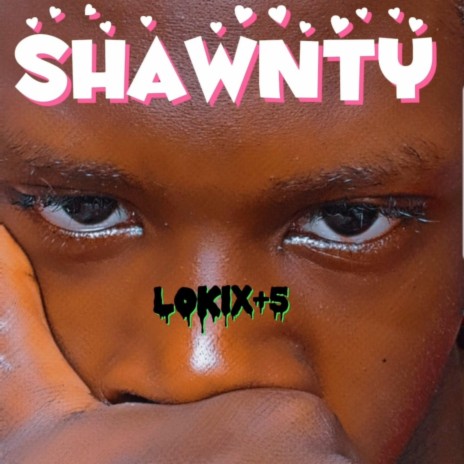 Shawnty | Boomplay Music