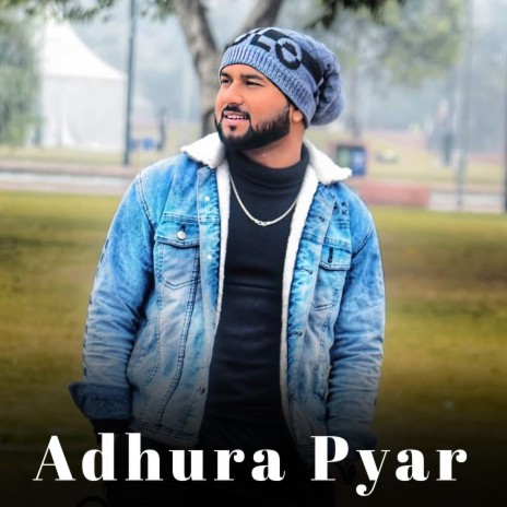 Adhura Pyar ft. Sachin Verma | Boomplay Music