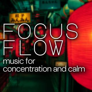 Focus Flow: Music for Concentration and Calm