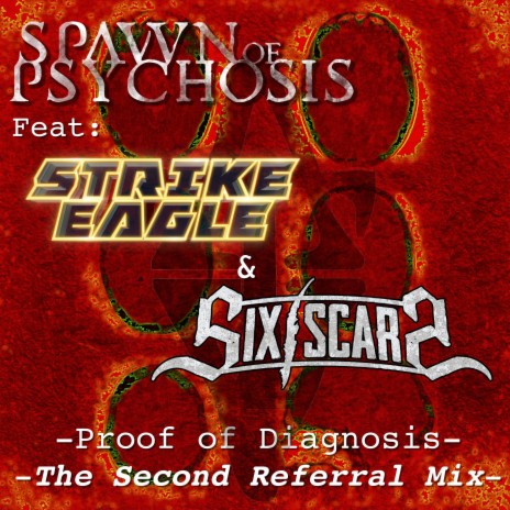 Proof of Diagnosis (The Second Referral Mix) ft. Strike Eagle & Six Scars | Boomplay Music