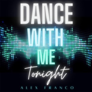 Dance With Me Tonight