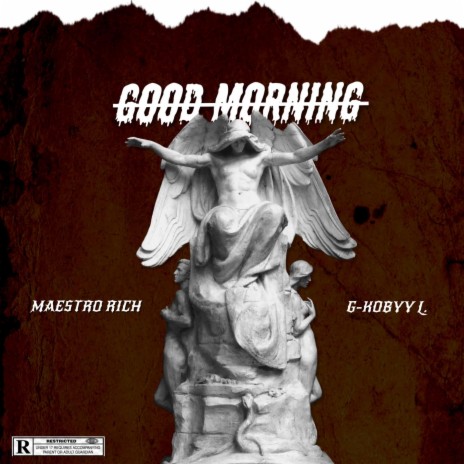 GOOD MORNING ft. G-KOBYY L. | Boomplay Music