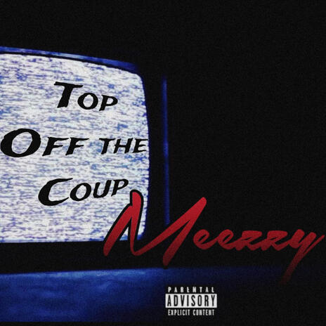 Top off the coup | Boomplay Music