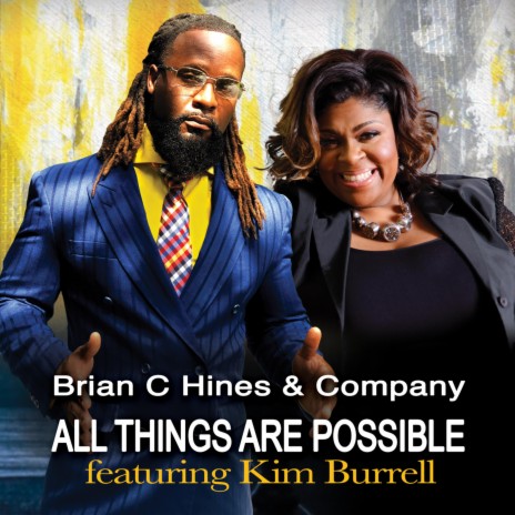 All Things Are Possible ft. Kim Burrell | Boomplay Music