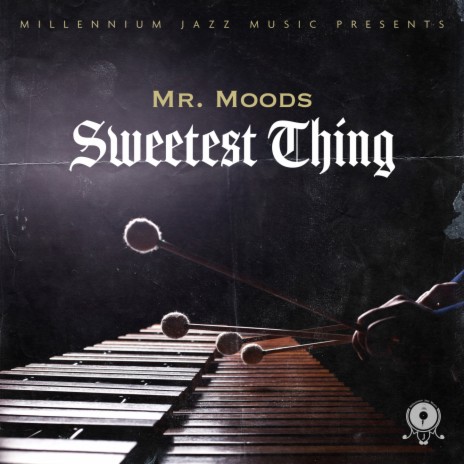 Sweetest Thing ft. The Jazz Jousters | Boomplay Music