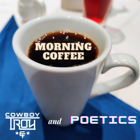 Morning Coffee (Super Early Edition) ft. Poetics | Boomplay Music