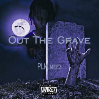 Out The Grave