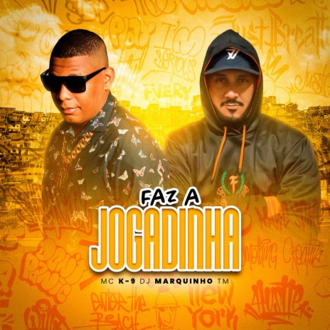 Faz a Jogadinha ft. Dj Marquinhos tm | Boomplay Music