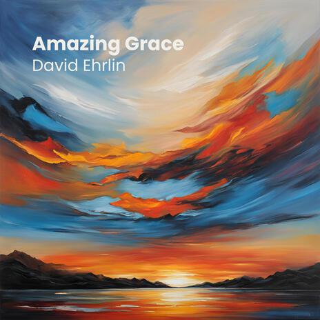 Amazing Grace ft. Rasmus H Thomsen & Jacob Ehrlin | Boomplay Music