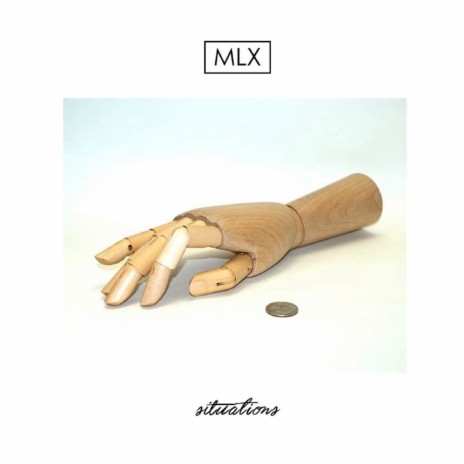 MLX - Situations | Boomplay Music