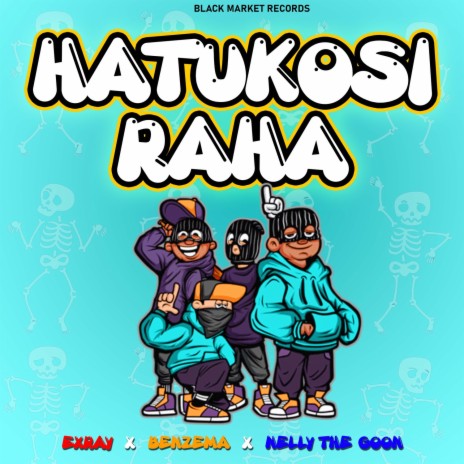 Hatukosi Raha ft. Benzema & Nelly The Goon | Boomplay Music