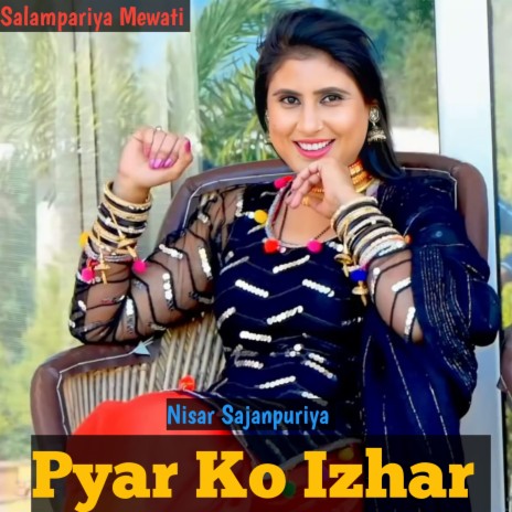 Pyar Ko Izhar ft. Aslam Singer Mewati