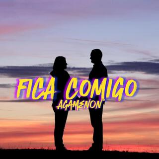 Fica Comigo lyrics | Boomplay Music