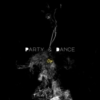 Party & Dance lyrics | Boomplay Music