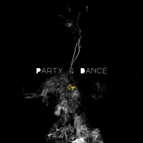 Party & Dance | Boomplay Music