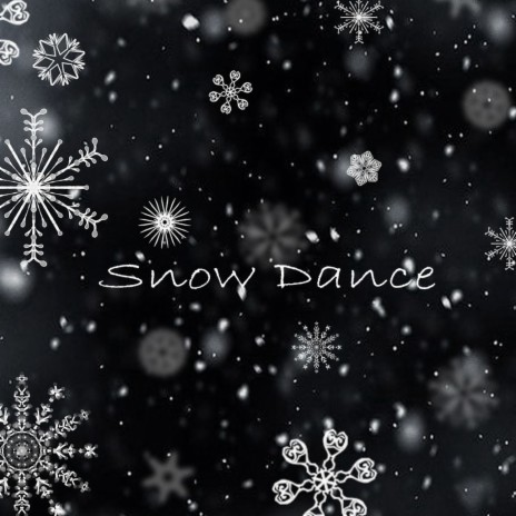 Snow Dance | Boomplay Music