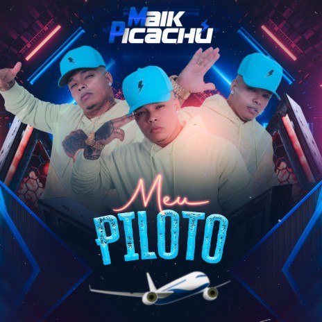 Meu Piloto ft. Pedro no beat | Boomplay Music