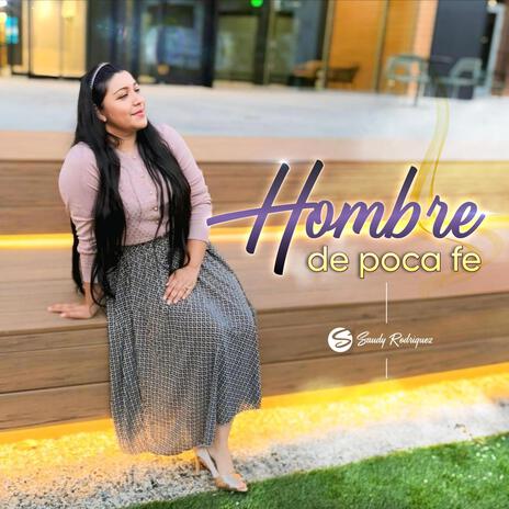 Hombre De Poca Fe | Boomplay Music