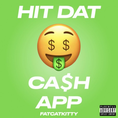HIT DAT CASH APP | Boomplay Music