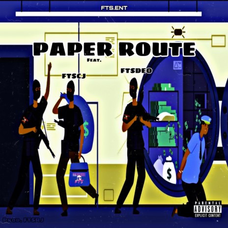 Paper Route ft. FTSCJ & FTSDEO | Boomplay Music