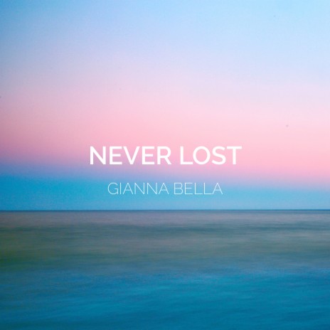 Never Lost | Boomplay Music