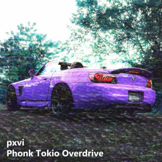Phonk Tokio Overdrive
