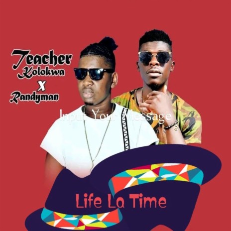 Life La Time ft. Randy Man | Boomplay Music