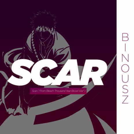 Scar (From Bleach Thousand Year Blood War) (Cover) | Boomplay Music