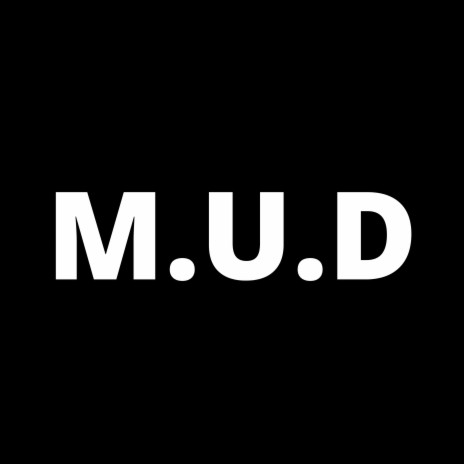 M.U.D | Boomplay Music