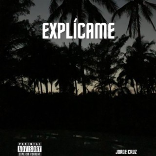 Explícame lyrics | Boomplay Music