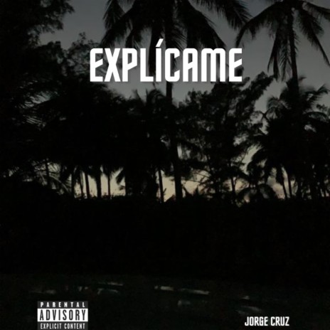 Explícame | Boomplay Music