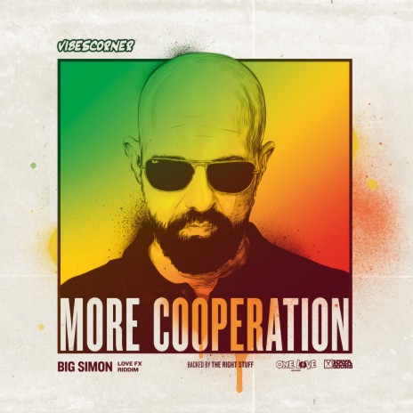 More Cooperation (Love Fx Riddim) ft. VibesCorner Crew | Boomplay Music