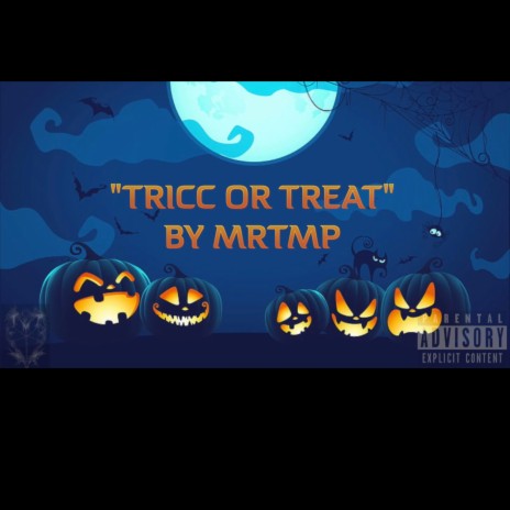 Tricc or Treat | Boomplay Music