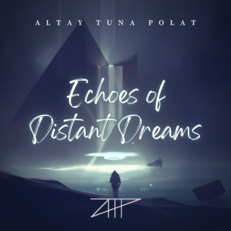 Echoes of Distant Dreams | Boomplay Music