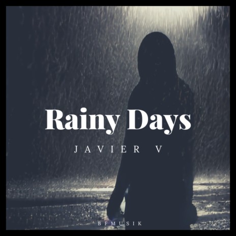 Rainy Days ft. Bryan Fonseca | Boomplay Music