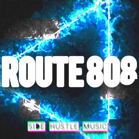 ROUTE 808 | Boomplay Music