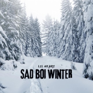 Sad Boi Winter