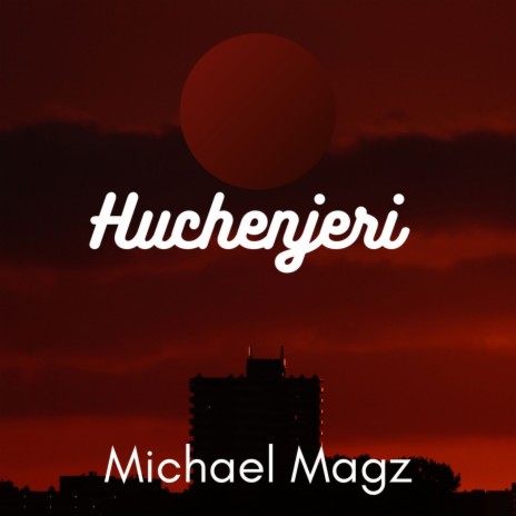 Huchenjeri | Boomplay Music