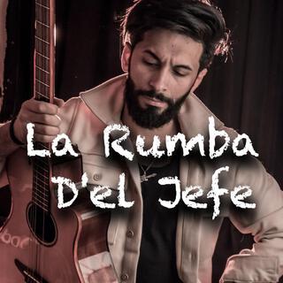 La Rumba D'el Jefe