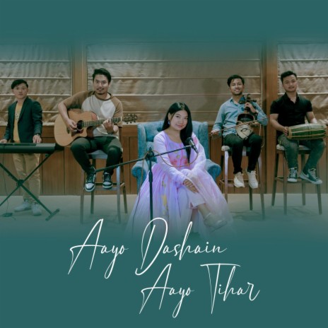 Aayo Dashain Aayo Tihar | Boomplay Music