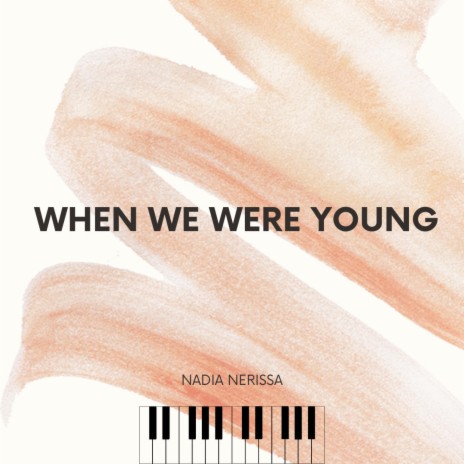 When We Were Young (Piano Version) | Boomplay Music